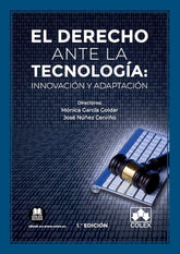EL DERECHO ANTE LA TECNOLOGIA INNOVACION Y ADAPTACION - 9788413594217